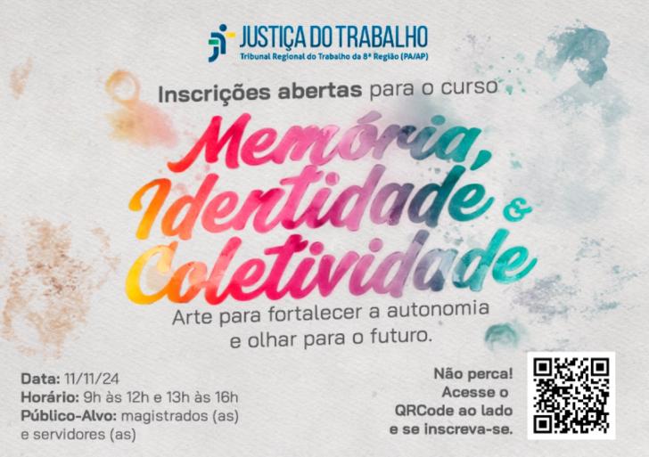 Arte gráfica contendo na parte superior a logo da JT8 e abaixo, o texto: Inscrições abertas para o curso “Memória, identidade e Coletividade”. arte para fortalecer a autonomia e olhar para o futuro. Na parte inferior estão informações como data, horário, público-alvo e o QRCode para realizar a inscrição. O card possui o fundo branco e o nome do curso está com letras coloridas como uma aquarela. 