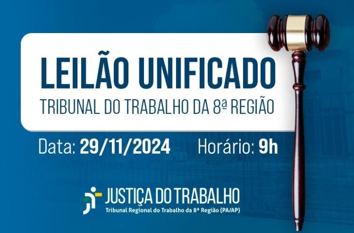 Descrição de imagem:  Arte gráfica nas cores azul e branco. Centralizado a frase: Leilão Unificado e Tribunal do Trabalho da 8° Região. Abaixo as informações, data: 29 de novembro de 2024, horário: 9h. Do lado direito, uma imagem de um malhete. No rodapé a logo do TRT8. 