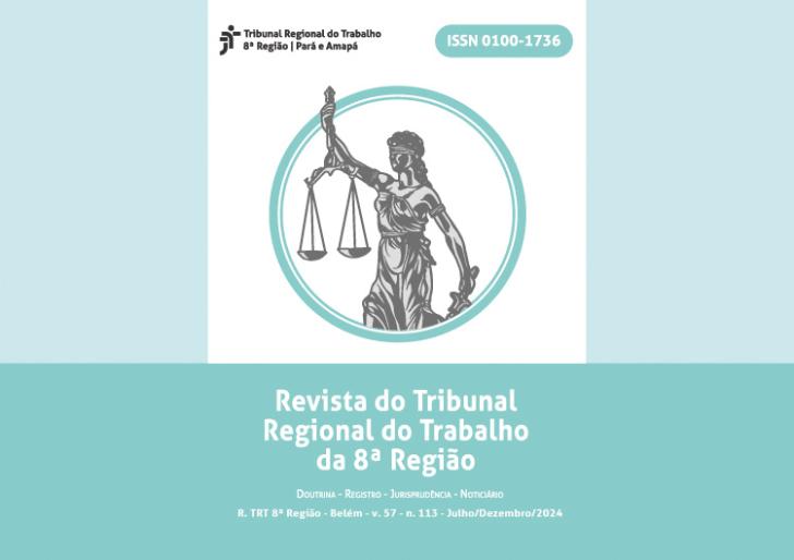 Arte gráfica nas cores verde e branca. No card, o texto: Revista do Tribunal Regional do Trabalho da 8ª Região. Doutrina, registro, jurisprudência, noticiário. Abaixo: R. TRT 8ª Região, Belém, v.57, n 113 - Julho/Dezembro/2024