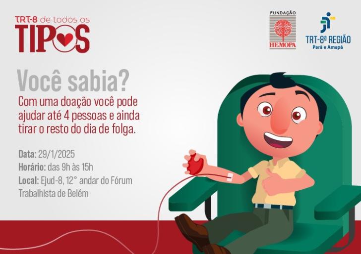 #ParaTodosVerem: Arte gráfica nas cores vermelho e branco. No card, o texto: Você Sabia? Com uma doação você pode ajudar até 4 pessoas e ainda tirar o resto do dia de folga. Data: 29 de janeiro, das 9h às 15h na Ejud-8, 12º andar do Fórum Trabalhista de Belém. No canto superior direito, as logos do Hemopa e do TRT-8.