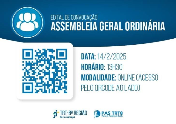 Descrição de imagem: Arte gráfica nas cores branca e azul. Na parte superior, o texto: Edital de Convocação. Assembleia geral Ordinária. Abaixo, informações como: Data:14/2/2025. Horário:14h. Modalidade: online. Ao lado, um QR Code para acessar a sala do Google Meet.