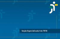 #ParaTodosVerem: Arte com o fundo azul. No canto superior direito, nas cores verde, branco e amarelo, ícone da Justiça do Trabalho. Em uma tarja azul escuro com letra branca, texto “Seção Especializada I do TRT-8”