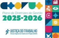 #ParaTodosVerem: arte com fundo branco. Na parte superior ilustração dos Objetivos de Desenvolvimento Sustentável (ODS). Centralizado, texto “Plano de Diretrizes da Gestão 2023/2024”. No rodapé, logo do TRT-8ª Região Pará/Amapá.