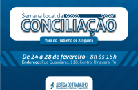 Arte gráfica com as cores azul escuro e branco. Em destaque as informações da Semana Local de Conciliação da Vara do Trabalho de Xinguara, com local e datas.